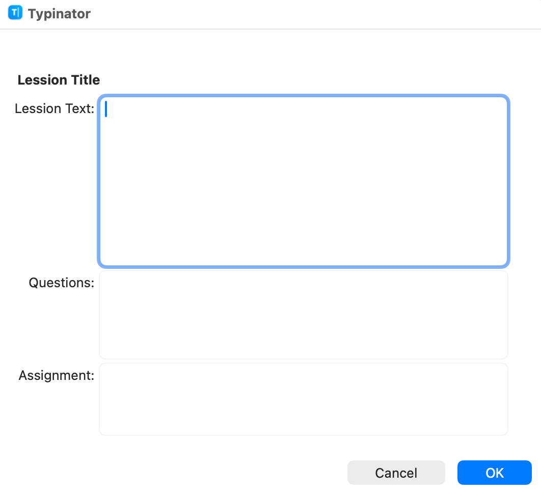 Screenshot of a Typinator input dialog prompting for lesson details, including fields for lesson title, lesson text, key questions, and assignment—showing how Typinator generates structured content using interactive, customizable input forms.