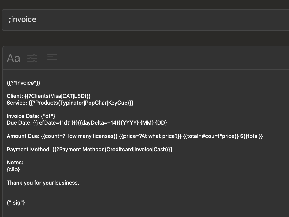Screenshot of a dark-themed text editor showing a Typinator snippet triggered by “;invoice.” The template contains placeholder fields for invoice generation, including client selection, service type, invoice and due dates, quantity and pricing calculations, payment method options, notes, and a signature block.