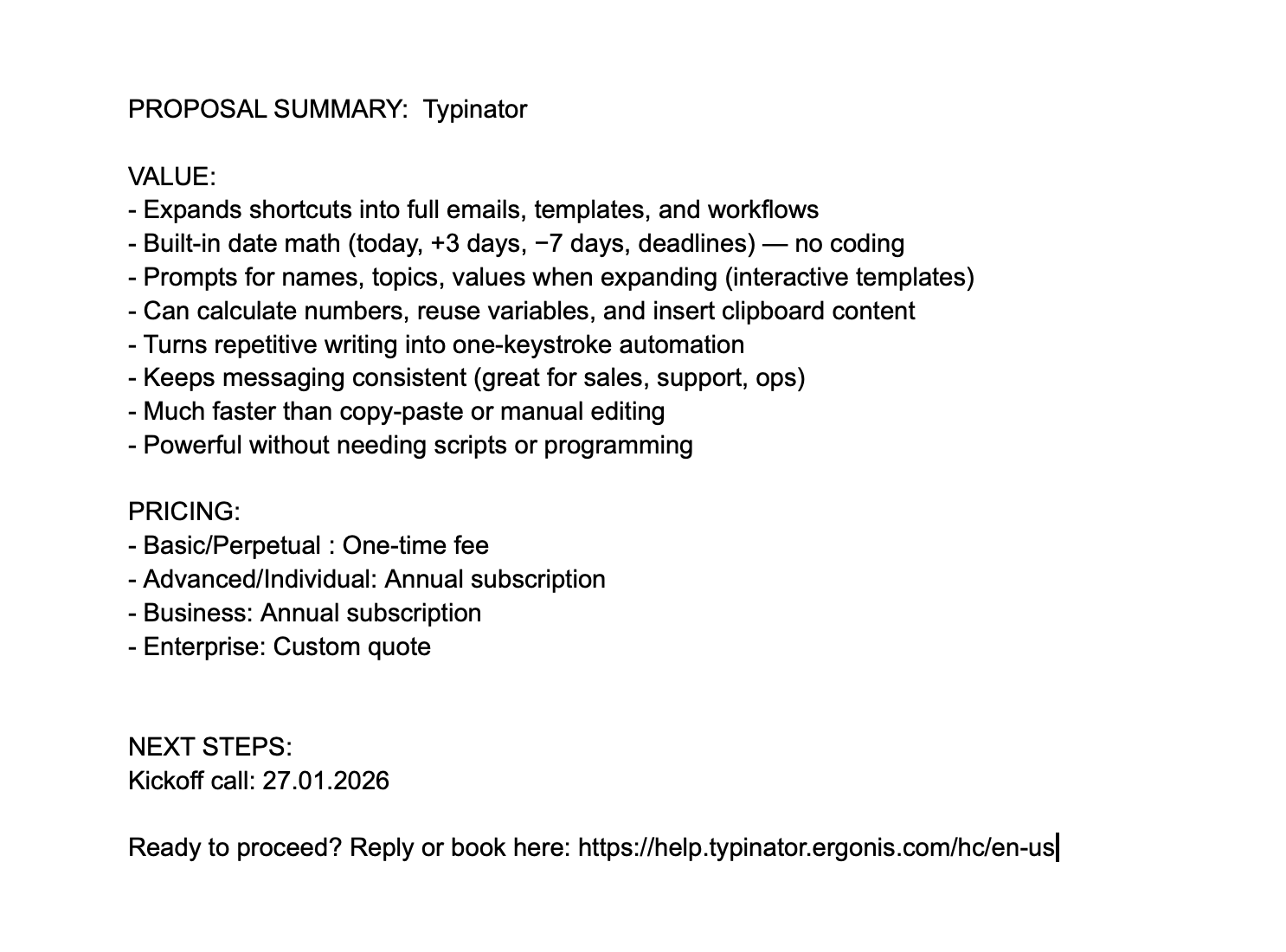 Screenshot of a document titled “PROPOSAL SUMMARY: Typinator.” It outlines key value points such as text expansion, built-in date calculations, interactive templates, automation of repetitive writing, and consistent messaging. Below, a pricing section lists different plans (basic, advanced, business, enterprise). The document ends with next steps, including a kickoff call date (January 27, 2026) and a link to proceed or book a meeting.