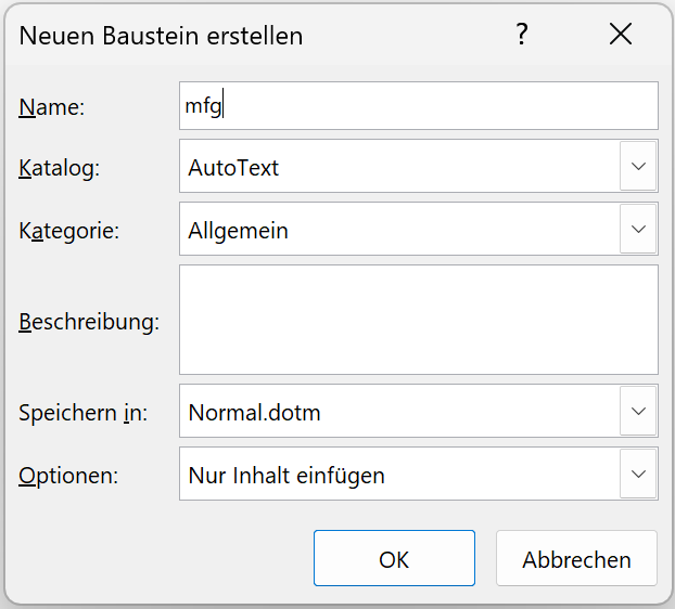 **Alt text:** Microsoft Word “Create New Building Block” dialog with the name “mfg,” AutoText catalog, General category, Normal.dotm as the save location, and “Insert content only” selected.