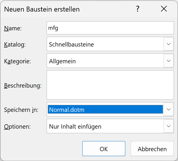 **Alt text:** Microsoft Word “Create New Building Block” dialog with the name “mfg,” Quick Parts catalog, General category, Normal.dotm as the save location, and “Insert content only” selected.